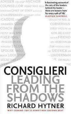Consiglieri: Leading from the Shadows - фото книги