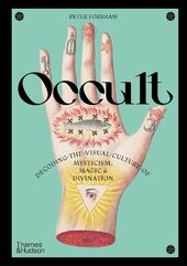 Occult: Decoding the Visual Culture of Mysticism, Magic and Divination (Religious and Spiritual Imagery, 3) - фото обкладинки книги